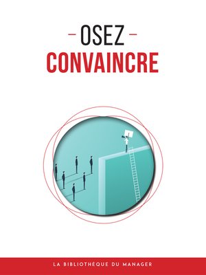 cover image of Osez convaincre